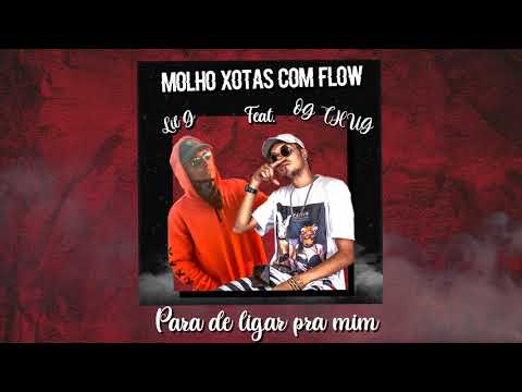 OG Thug ft. Lil G - Molho Xotas Com Flow (Freestyle) [Lyric Vídeo]