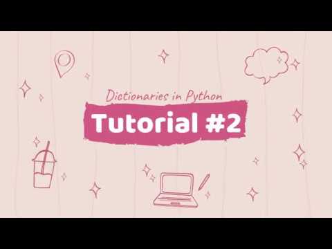 Tutorial 2 Dictionaries In Python