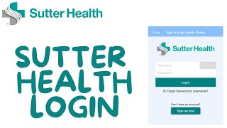 Sutter Health Login: How to Login Sign In Sutter Health Account 2024