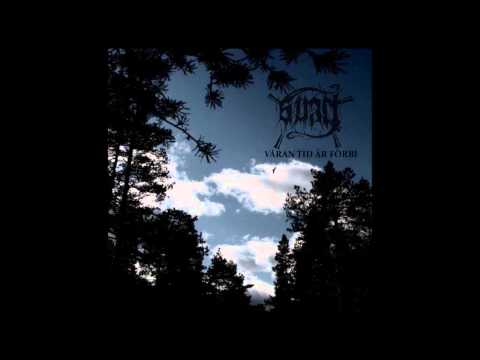 Svart - Våran Tid är Förbi (Full Album)