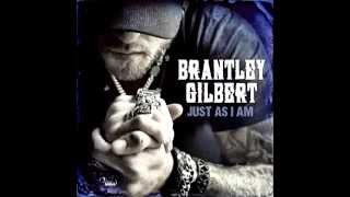 Brantley Gilbert - Grown Ass Man  (Just As I am )