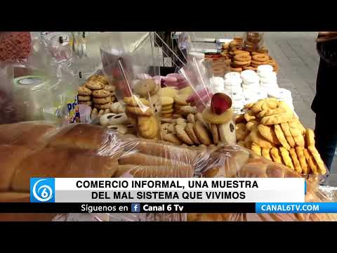 Comercio Informal, una muestra del mal sistema que vivimos