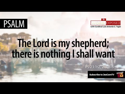 PSALM - The Lord is my Shepherd (Ps23)