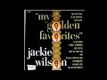 JACKIE WILSON  "There"ll Be No Next Time"