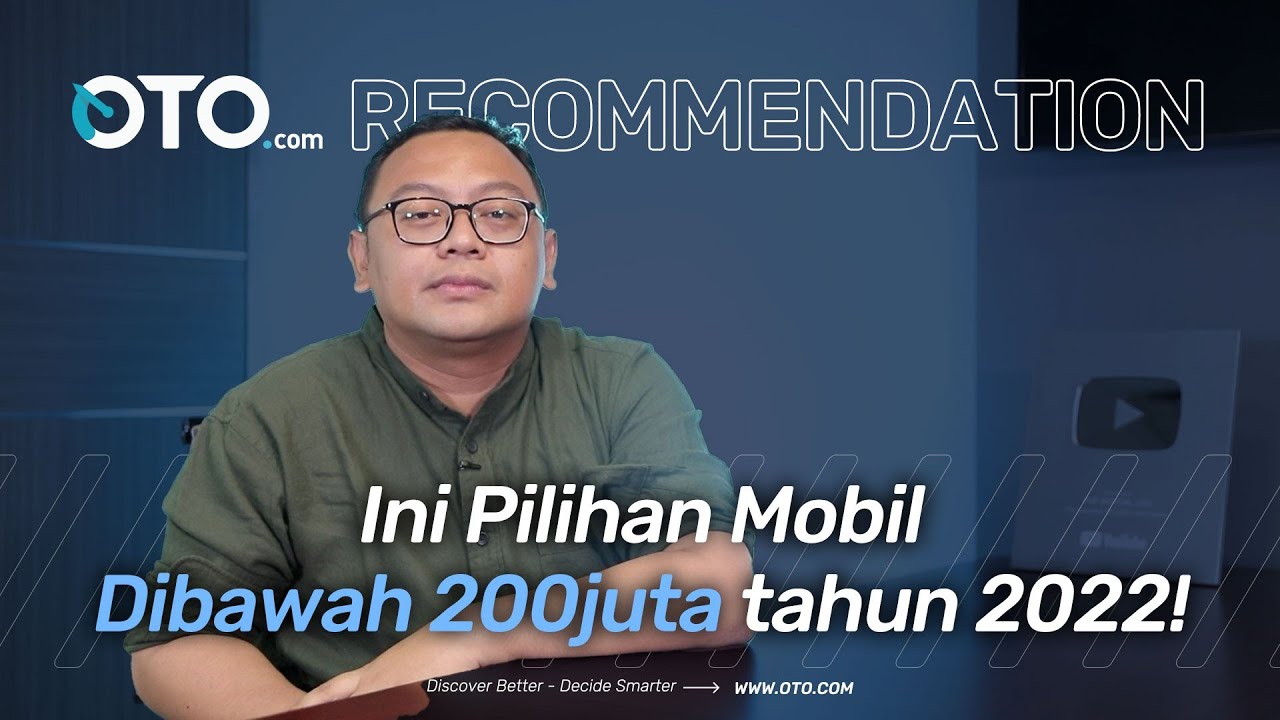 Cari Mobil Dibawah 200juta? Ini dia rekomendasinya di awal tahun 2022! | oto.com