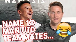 Name 10 Man Utd teammates! | Ander Herrera &amp; Jesse Lingard take the 10in10 Challenge