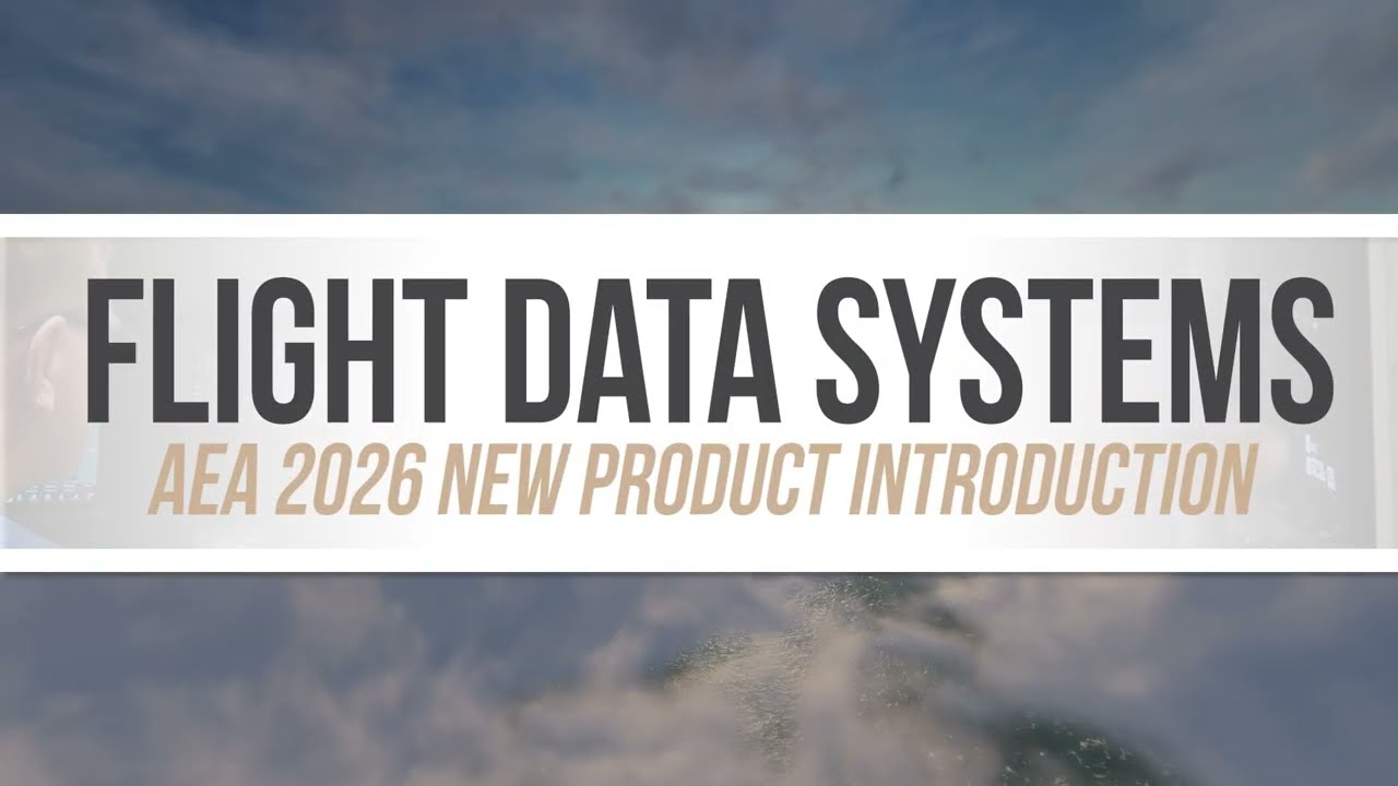 Flight Data Systems: AEA 2026 New Product Introduction