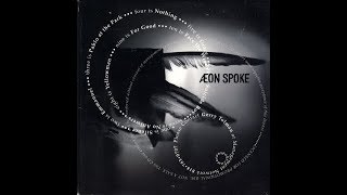 Æon Spoke - 2010 HQ - Nothing but grace