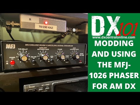 DX 101:  Modding and Operating the MFJ 1026 Noise Canceller, Phaser for MW/AM DX