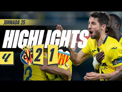 HIGHLIGHTS | VILLARREAL 2-1 VALENCIA | LALIGA
