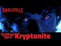 Superman - The Different Types of Kryptonite on “Smallville” (other than Green)
