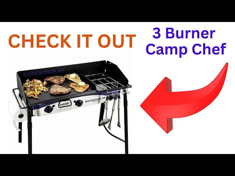Ultimate Camp Chef Expedition Review: Perfect 3-Burner Propane Stove for Large Groups!