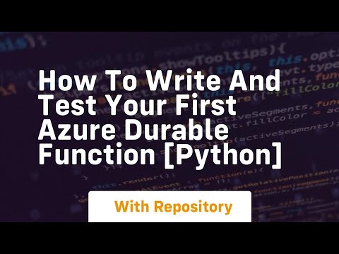 How to write and test your first azure durable function python