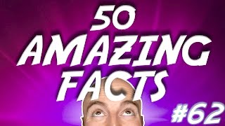 50 AMAZING Facts to Blow Your Mind! #62
