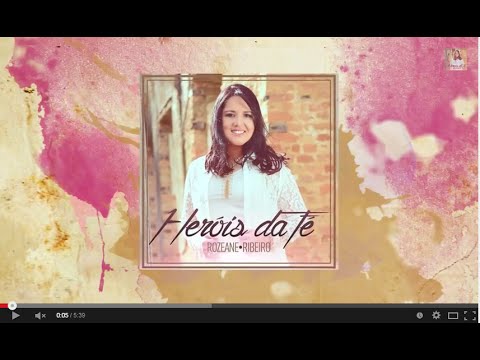 Heróis Da Fé - Rozeane Ribeiro