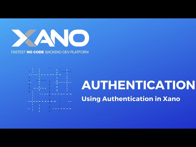 Xano - Authentication