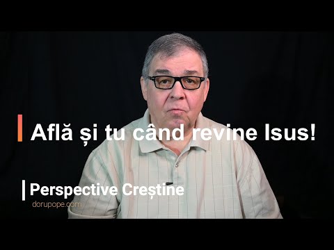 Perspective Crestine (004) - Escatologie: Află și tu când revine Isus!