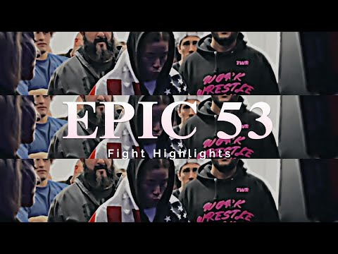 Epic 53 Highlight Video