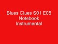 Blues Clues S01 E05 Notebook Instrumental