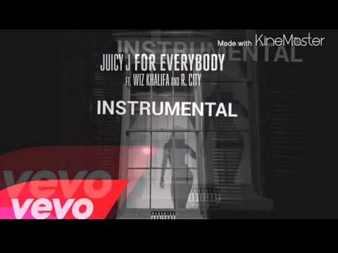 For Everybody- Juicy J ft Wiz Khalifa and R.City(Instrumental)