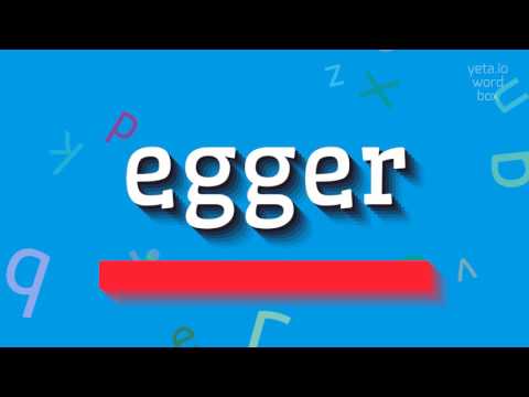 How to say "egger"! (High Quality Voices)