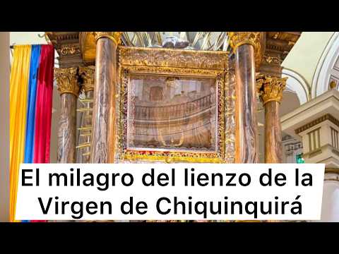 La historia del lienzo sagrado de la Virgen de Chiquinquirá