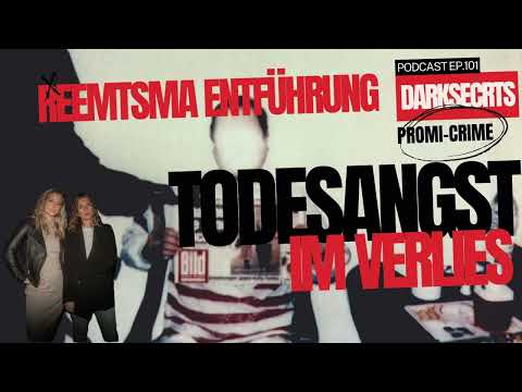 #101 Die Reemtsma Entführung: Todesangst im Kellerverlies