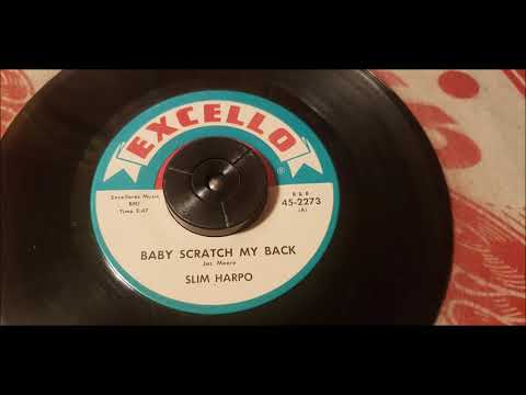 Slim Harpo - Baby Scratch My Back - 1966 Blues - Excello 2273