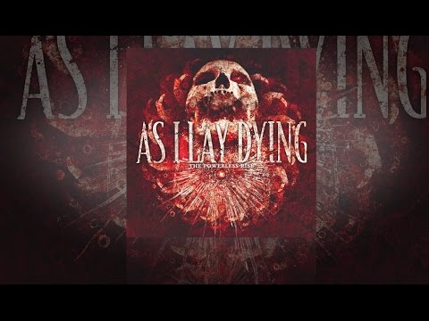 As I Lay Dying [2010] The Powerless Rise [FULL ALBUM]