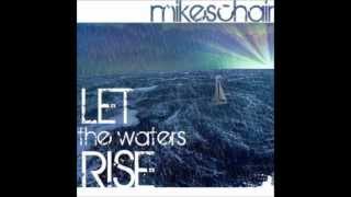 Mikeschair-Let the waters rise instrumental