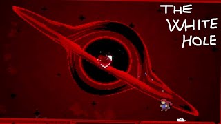 The White Hole [C]