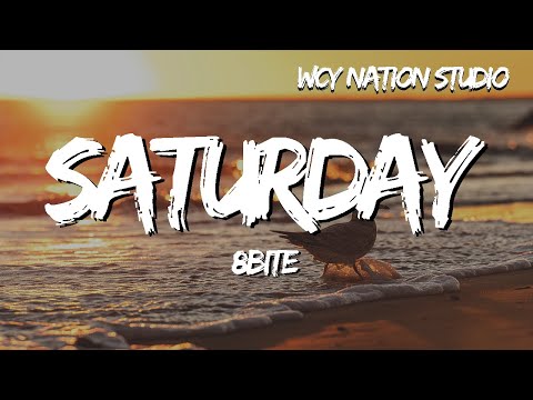 8bite - saturday. (Lyrics)