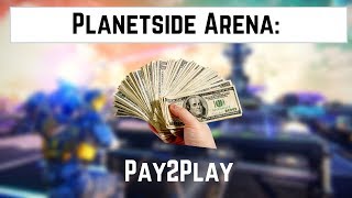 Planetside Arena: Why not F2P?