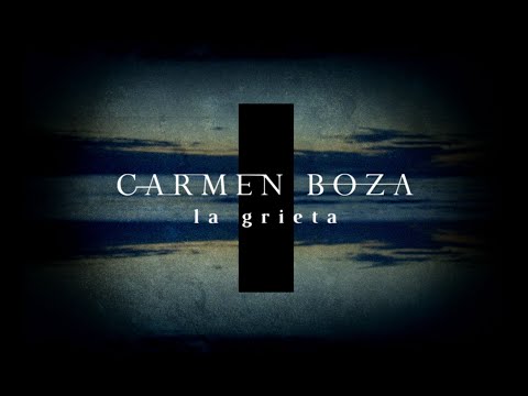 Carmen Boza - “LA GRIETA” (Lyric Video Oficial)