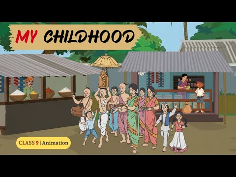 My Childhood class 9 | my childhood class 9 animated video in hindi