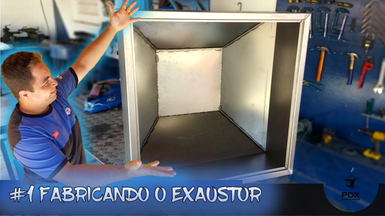 #1 CABINE DE PINTURA PARA SERRALHERIA - FAZENDO O EXAUSTOR