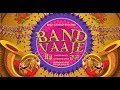 BAND VAAJE BINNU DHILLON MANDY TAKHAR UPCOMING PUNJABI MOVIE 2018