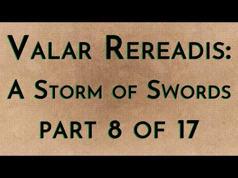 Valar Rereadis: ASOS - Part 8/17