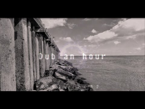 Dub an hour vol.4 -  [Dub Techno Session]