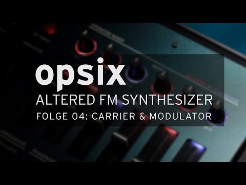 KORG opsix Master Class - Folge 4: Carrier & Modulator