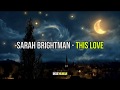 Sarah Brightman - This Love (Subtitulos en Español)