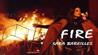 Sara Bareilles -  Fire  (Lyrics Video)