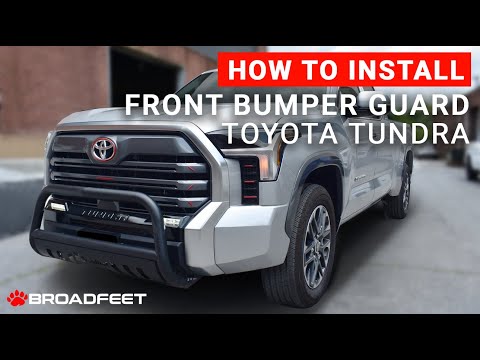 Broadfeet® 2022-2024 Toyota Tundra Front A-Bar Bull Bumper Guard Installation