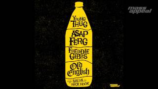 &quot;Old English&quot; ft. Young Thug, Freddie Gibbs &amp; A$AP Ferg (prod. by Salva &amp; Nick Hook)