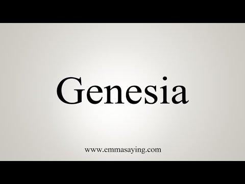 How To Say Genesia