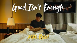 I Don’t Want Another “Good” Year