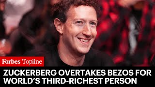 Zuckerberg Overtakes Bezos For World’s Third-Richest Person And Adds $28 Billion To His Fortune