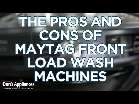 The Pros and Cons of Maytag Front Load Washing Machines
