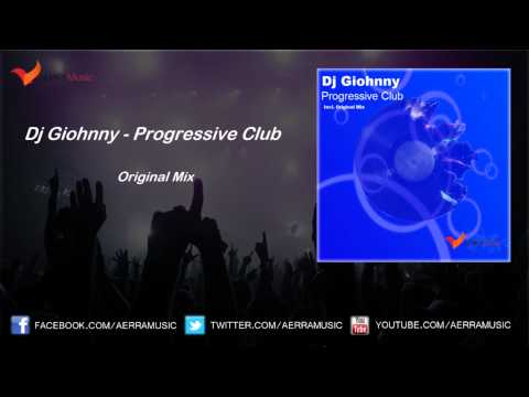 Dj Giohnny - Progressive Club (Original Mix)