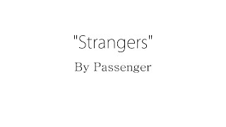 Strangers - Passenger (Lyrics)